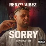 Renzo Vibes – Sorry Mp3 Download